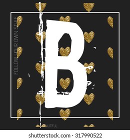Letter print with slogan, vector artwork for girls t-shirt with gold hearts.