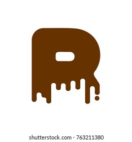 Letter R Chocolate font. sweetness alphabet. Liquid lettering. Sweet viscous ABC sign