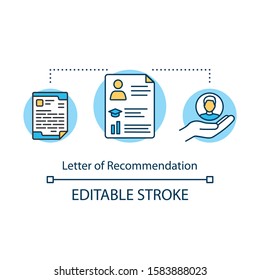 Letter Of Recommendation Concept Icon. Character Reference. University Entrance Documents. Resume For Employment Idea Thin Line Illustration. Vector Isolated Outline Drawing. Editable Stroke