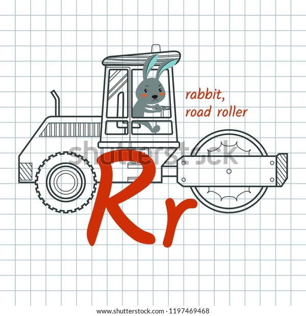 \
Letter Rr is for children\
alphabet. Vector illustration with cartoon animal and construction\
equipment: rabbit in the cabin of a road roller. School\
poster