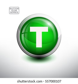 Letter T in 3D Glossy Green Button for web Icon, Education Icon and Alphabet Icon. Vector Illustration 