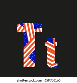 Letter T with american flag, isolated on black background.Vector illustration