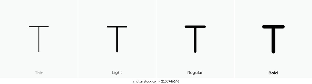 letter t icon. Thin, Light Regular And Bold style design isolated on white background