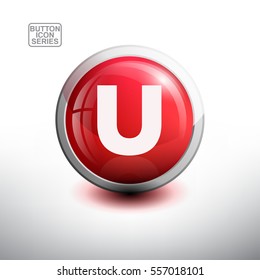 Letter U in 3D Glossy Red Button for web Icon, Education Icon and Alphabet Icon. Vector Illustration