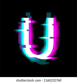 The letter U with neon and glitch effects. English alphabet. Vector.