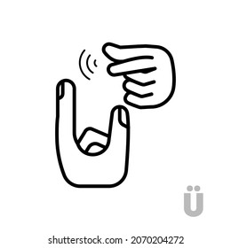 Letter Ü Universal and handicapped hand alphabet letter. Simple clear linear letter Ü, hand language. Learning the alphabet, non-verbal deaf-mute communication, expressive gestures vector.