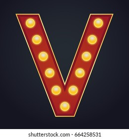 Letter V Alphabet Sign Marquee Light Bulb Vintage Carnival Or Circus Style ,Vector Illustration