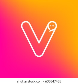 Letter V with Chat logo line shape, Social Talk, Social media, Sphere speech bubble, Technology and digital logotype