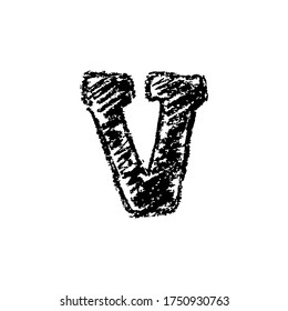 Letter v. Handwritten by chalk. Bold font. Vector illustration. Grunge style alphabet