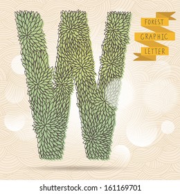 The letter W. Bright floral element of stylish alphabet made leafs. Summer floral ABC element in vector on bright background with bokeh effect