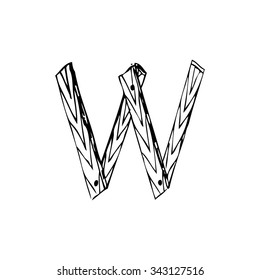 The letter "W" of the Latin alphabet in the form of boards hammered together. Drawing. Sketch style. Vector illustration.
