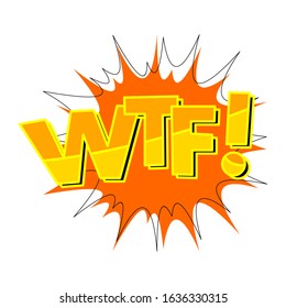 letter wtf. Comic bubble greeting icon. Cartoon font label tag expression. Vector illustration.
