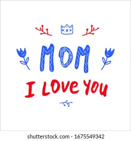 lettereng, mom i love you, with flowers and a crown