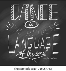 Lettering about dance - Dance is the hidden language of the soul