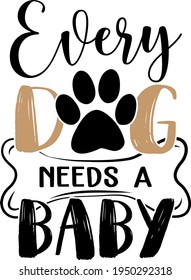 Lettering about Dogs. Interesting and cool inscription. Dog paw print illustration vector