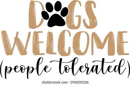 Lettering about Dogs. Interesting and cool inscription. Dog paw print illustration vector