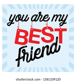 Lettering about friendship day concept. Best friends forever. 