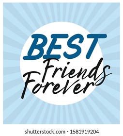 Lettering about friendship day concept. Best friends forever. 