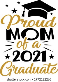 Lettering about graduation. Interesting and cool inscription Proud mom and dad. Academic cap illustration vector