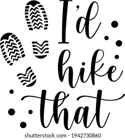 Lettering about hiking. Interesting and cool inscription. Shoe print illustration vector