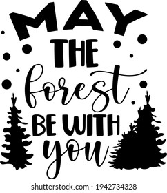 Lettering about hiking. Interesting and cool inscription. Forest illustration vector