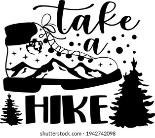 Lettering about hiking. Interesting and cool inscription. Hike boot illustration vector