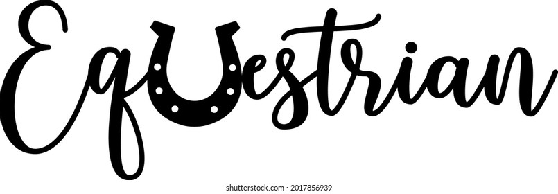 Lettering about horse. Interesting and cool inscription. Horseshoe
 illustration vector