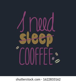Lettering about sleep and coffee. Deep blue, lilac and mustard colors.