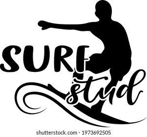 Lettering about surfing. Interesting and cool inscription. Surfer illustration vector