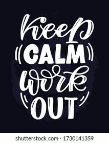Lettering about work out. Motivation hand drawn doodle lettering quote about life. Lettering template for postcard, t-shirt design. 