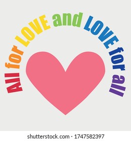 Lettering All for love and love for all. LGBT concept, motivating phrase in the colors of the rainbow. Decoding abbreviations LGBT.
