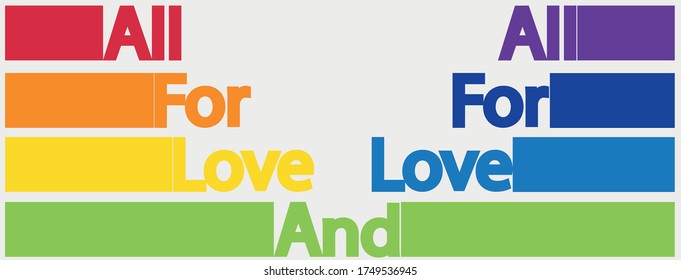 Lettering All for love and love for all. LGBT concept, motivating phrase in the colors of the rainbow. Decoding abbreviations LGBT.