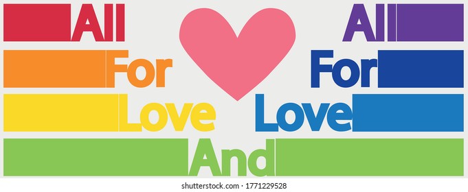 Lettering All for love and love for all. LGBT concept, motivating phrase in the colors of the rainbow. Decoding abbreviations LGBT.