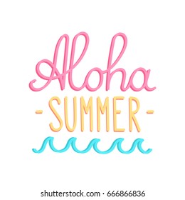 The lettering Aloha summer, in a trendy calligraphic style, with abstract wave. It can be used for card, mug, brochures, poster, t-shirts, phone case etc. Vector Image. 