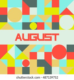 Lettering August  on geometric pattern. Calendar month. Illustration vector