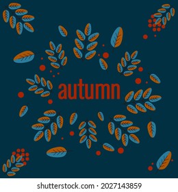 Lettering autumn, fall leaves, berries. Autumn banner for advertising, sales. Vector illustration in orange and brown colors, an blue background.