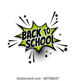 Lettering back to school boom star. Comics book balloon. Bubble icon speech phrase. Cartoon font label tag expression. Comic text sound effects. Pop art. Sounds vector illustration.