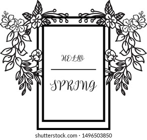 Lettering banner hello spring with artwork of leaf floral frame. Vector