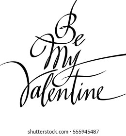 The lettering "Be My Valentine" made in vector graphics
