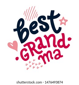 Lettering Best Grandma for Mother’s Day. illustration with a splash of coffee or tea and a hand drawn quote. Template for grandmother  greeting card, poster, print. White Isolated background