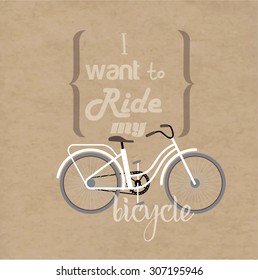 Lettering and bicycles. The composition of the bicycle and phrases from the song. The phrase is composed of different types of letters. background of kraft paper.