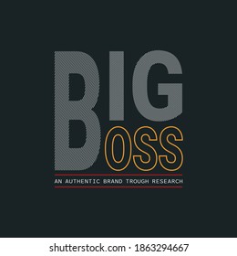 Lettering of Big Boss the next generation with Illustration vector graphic. suitable t for t-shirts design, clothing, hoodies, etc.