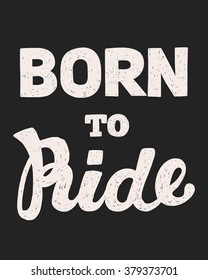 Lettering Biker quote Hand drawn vector