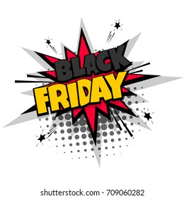 Lettering black friday advertisement. Comics book balloon. Bubble icon speech phrase. Cartoon font label offer tag expression. Comic text sound effects. Sale vector illustration.
