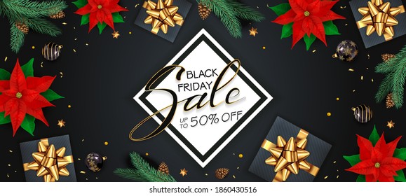 Lettering Black Friday Sale with Christmas balls, poinsettia, holiday gifts, fir tree branches and shiny stars on black background. Illustration can be used for Christmas design, poster, cards, banner