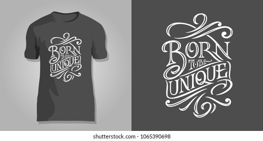 Lettering BORN TO BE UNIQUE on dark background for printing on T-shirts, covers of notepad, sketchbooks, postcards. Vector design for printshops.