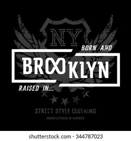 Lettering "Born and raised in Brooklyn" and American Eagle wings. This illustration can be used as a print on T-shirts and other clothes