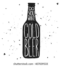 lettering bottle beer, hand drawing black bottle with text cold beer isolated on white background with splashes, do you want cold beer, vector illustration 