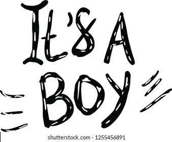 Lettering. It is a boy.