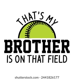 Lettering brother softball vector illustration on white background